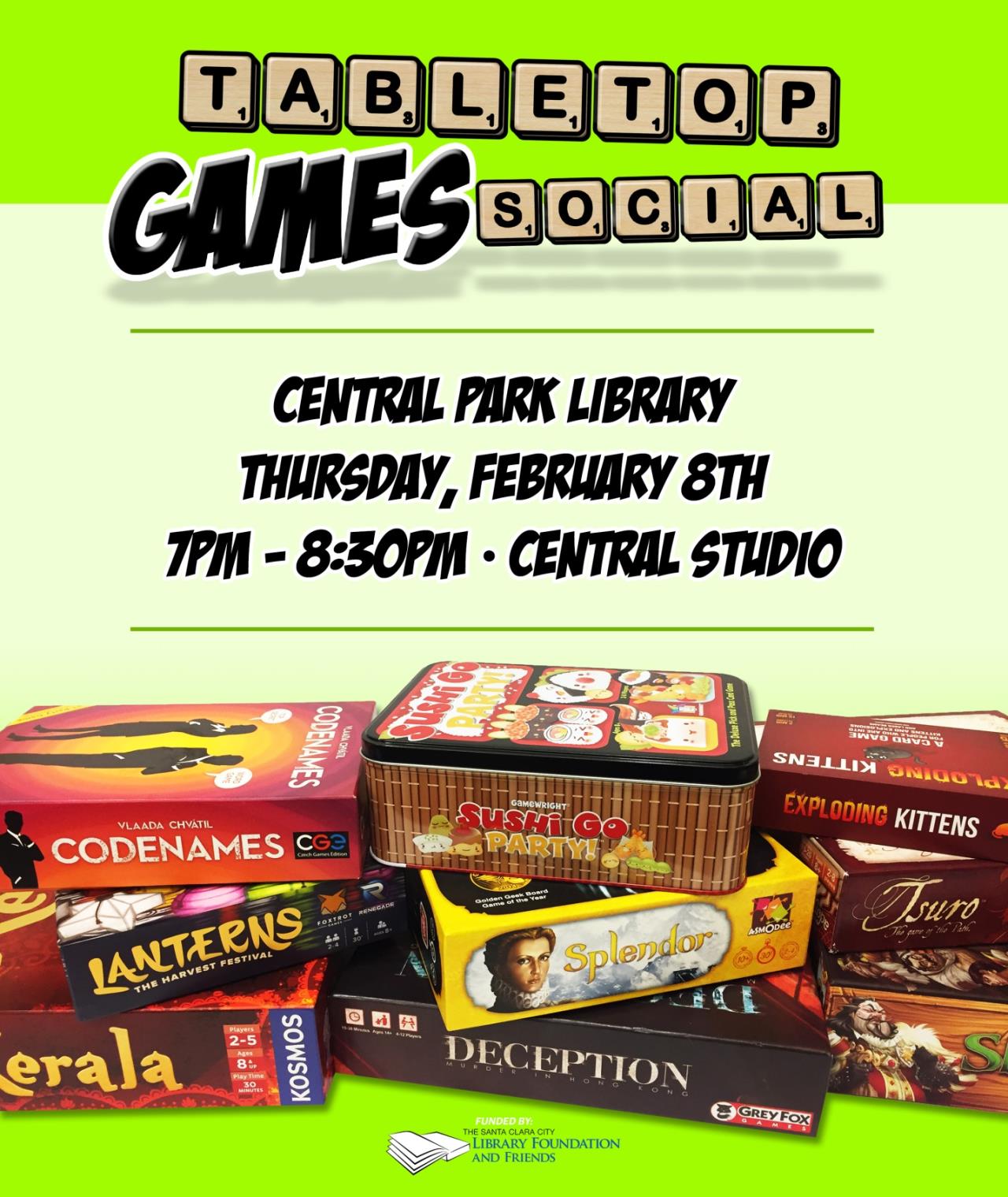 Tabletop Games Social, Central park library, thursday, February 8th, 7PM to 8PM, central studio. picture of board game boxes