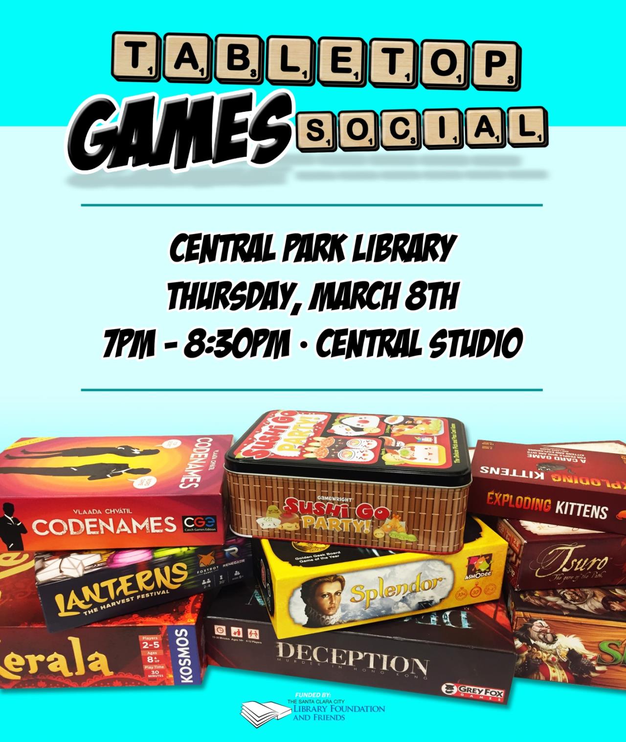 Tabletop Games Social, Central Park Library, Thursday March 8th, 7 PM to 8:30 PM, Central Studios. Image of board game boxes.