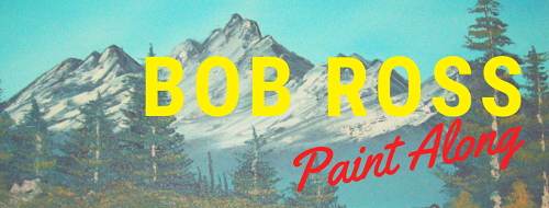 Bob Ross Paint Along