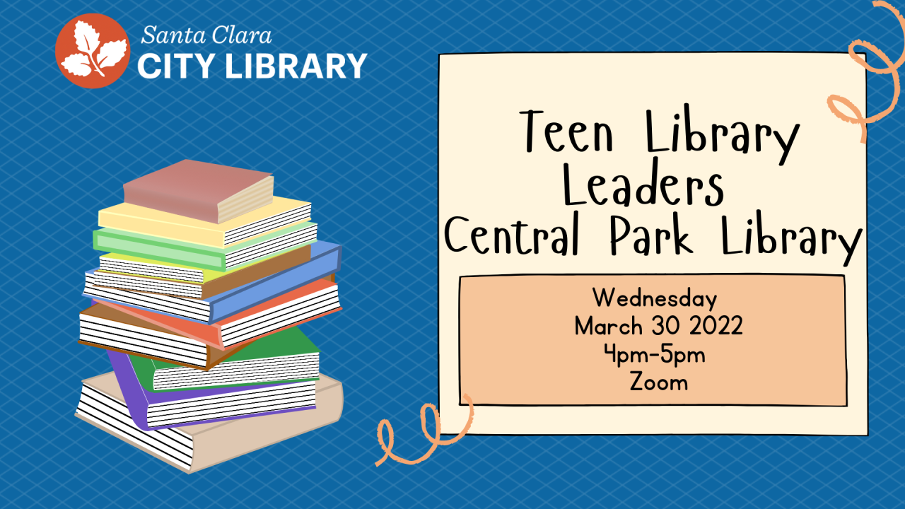 Teen Library Leaders Central Park Library